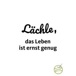 Poster - Lächle, das Leben...